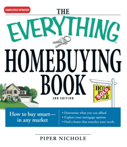 The Everything Homebuying Book Ho to buy smart -- in any market..Determine ha [Paperback]