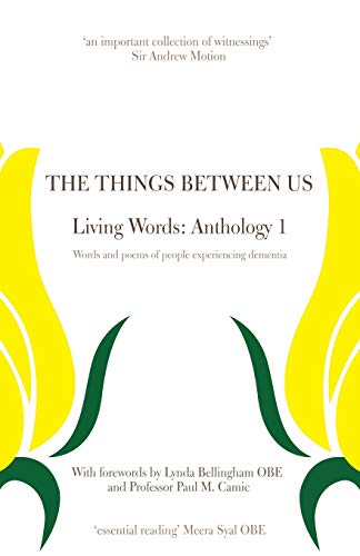 The Things Beteen Us -  Living Words Anthology 1 -  Words And Poems Of People  [Paperback]