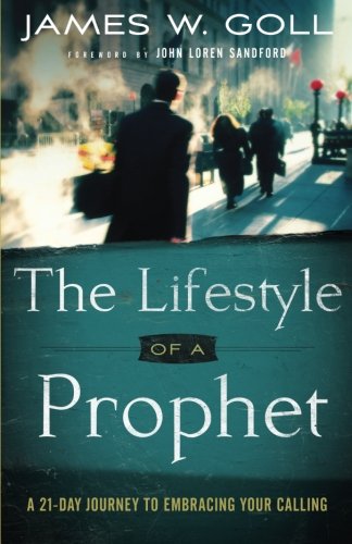 The Lifestyle Of A Prophet: A 21-Day Journey To Embracing Your Calling [Paperback]