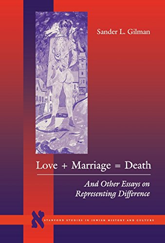 Love + Marriage  Death And Other Essays on Representing Difference [Hardcover]