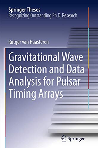 Gravitational Wave Detection and Data Analysis for Pulsar Timing Arrays [Paperback]