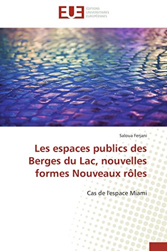 Espaces Publics des Berges du Lac, Nouvelles Formes Nouveaux Roles [Paperback]