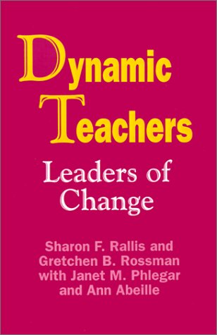 Dynamic Teachers Leaders of Change [Paperback]