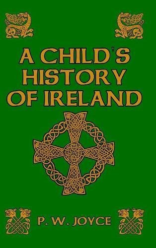 A Child's History Of Ireland [Hardcover]