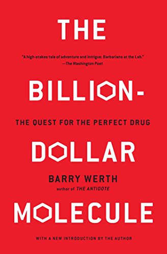 The Billion-Dollar Molecule: The Quest for the Perfect Drug [Paperback]