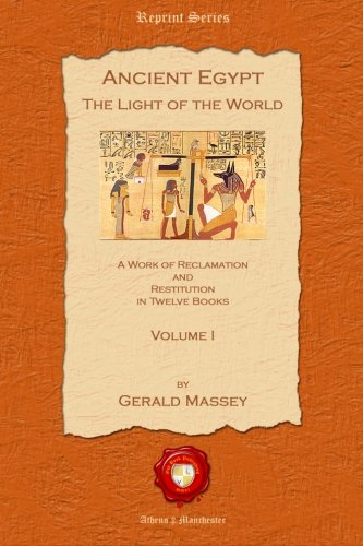 Ancient Egypt  The Light of the World [Paperback]