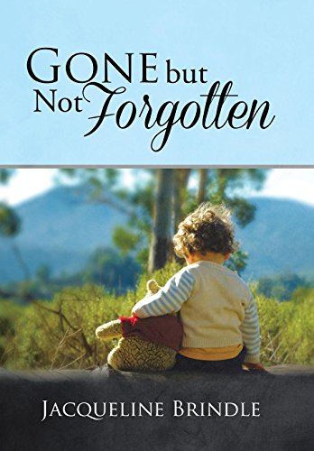 Gone But Not Forgotten [Hardcover]