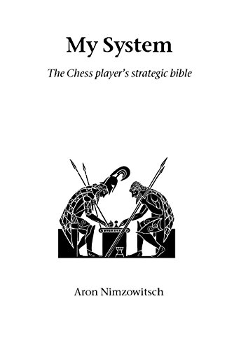 My System The Chess Player's Strategic Bible (hardinge Simpole Chess Classics) [Paperback]