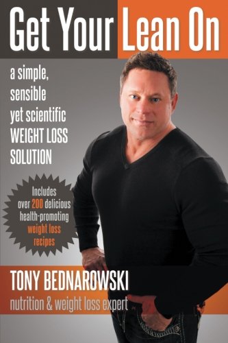 Get Your Lean On A Simple, Sensible Yet Scientific Weight Loss Solution [Paperback]