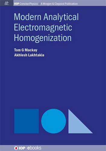 Modern Analytical Electromagnetic Homogenization [Paperback]