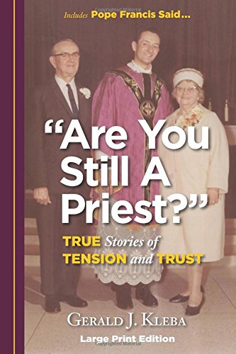 Are You Still A Priest True Stories Of Tension And Trust [Paperback]