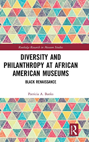 Diversity and Philanthropy at African American Museums Black Renaissance [Hardcover]