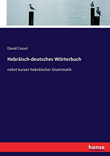 Hebrisch-Deutsches Wrterbuch [Paperback]