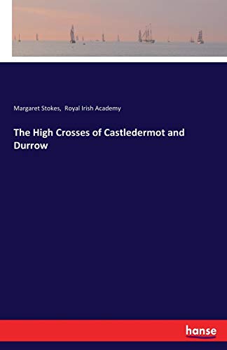 High Crosses of Castledermot and Durrow [Paperback]