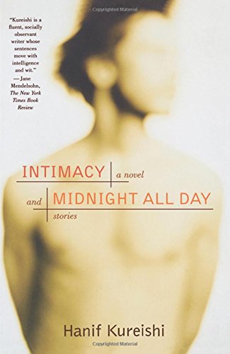 Intimacy and Midnight All Day A Novel and Stories [Paperback]