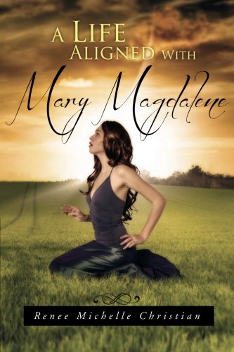 Life Aligned ith Mary Magdalene [Paperback]