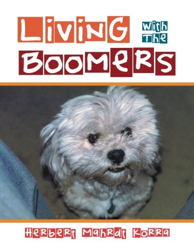 Living ith the Boomers [Paperback]