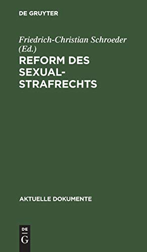 Reform des Sexualstrafrechts [Hardcover]