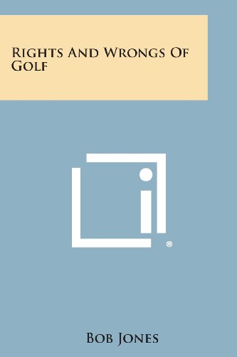 Rights and Wrongs of Golf [Paperback]