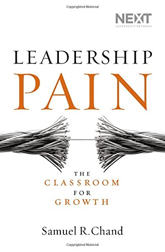 Leadership Pain: The Classroom for Growth [Hardcover]