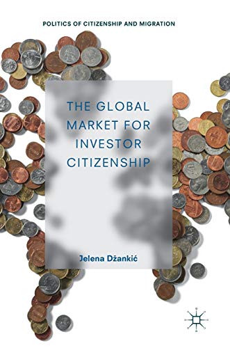 The Global Market for Investor Citizenship [Hardcover]