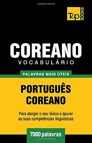 Vocabulrio Portugus-Coreano -  7000 Palavras Mais teis (portuguese Edition) [Paperback]