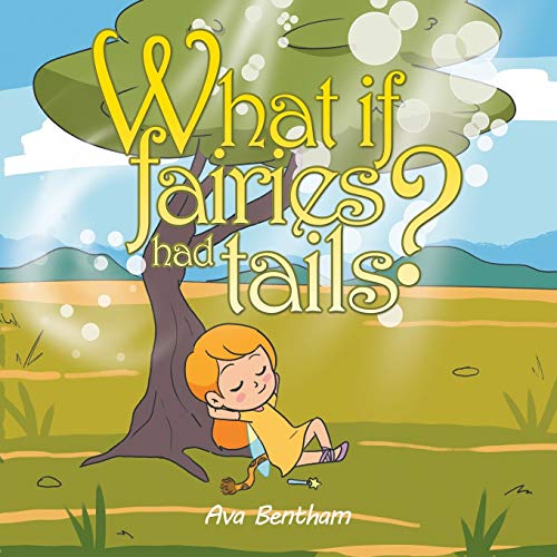 What If Fairies Had Tails [Paperback]