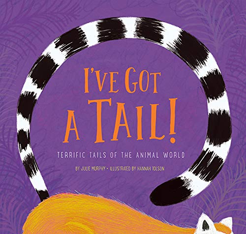 I've Got a Tail! [Hardcover]