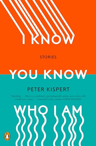 I Know You Know Who I Am: Stories [Paperback]