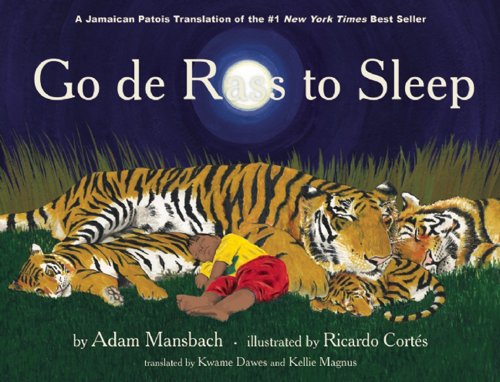 Go de Rass to Sleep: (A Jamaican translation) [Hardcover]