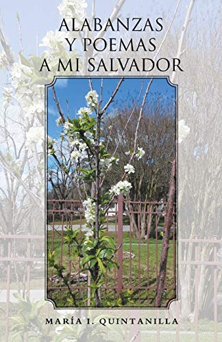 Alabanzas Y Poemas A Mi Salvador (spanish Edition) [Paperback]