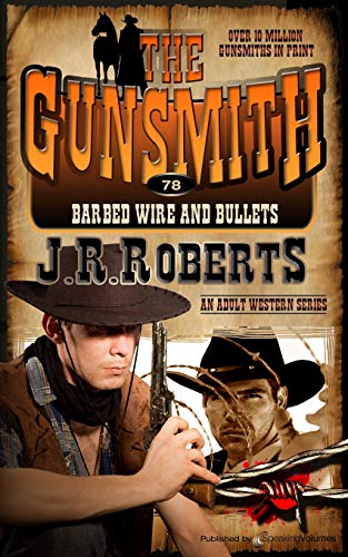 Barbed Wire And Bullets (the Gunsmith) (volume 78) [Paperback]