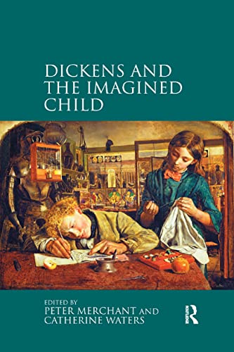 Dickens and the Imagined Child [Paperback]