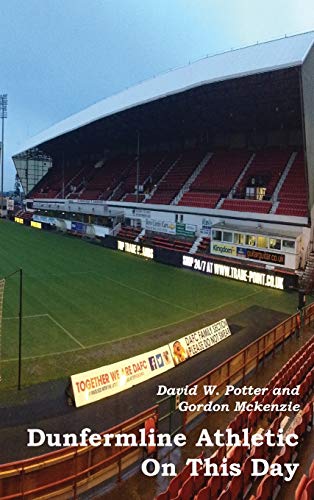 Dunfermline Athletic On This Day [Hardcover]