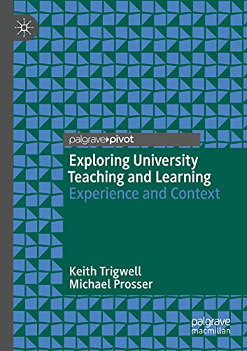 Exploring University Teaching and Learning: Experience and Context [Paperback]