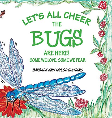 Let's All Cheer the Bugs Are Here [Hardcover]