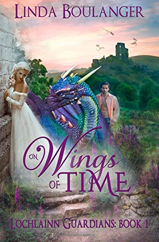 On Wings Of Time (lochlainn Guardians) (volume 1) [Paperback]