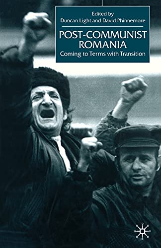 Post-Communist Romania: Coming to Terms with Transition [Paperback]