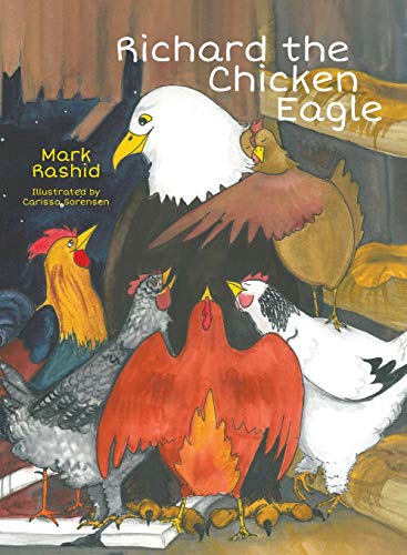 Richard The Chicken Eagle [Hardcover]