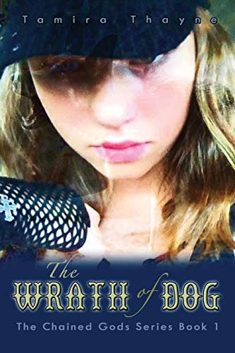 Wrath of Dog  The Chained Gods Series Book 1 [Paperback]