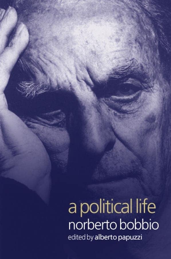 A Political Life: Norberto Bobbio [Hardcover]