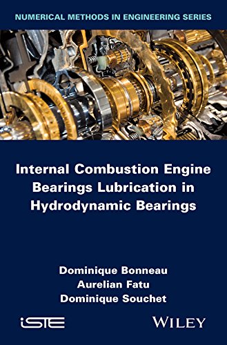 Internal Combustion Engine Bearings Lubrication in Hydrodynamic Bearings [Hardcover]