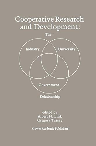 Cooperative Research and Development: The IndustryUniversityGovernment Relatio [Hardcover]