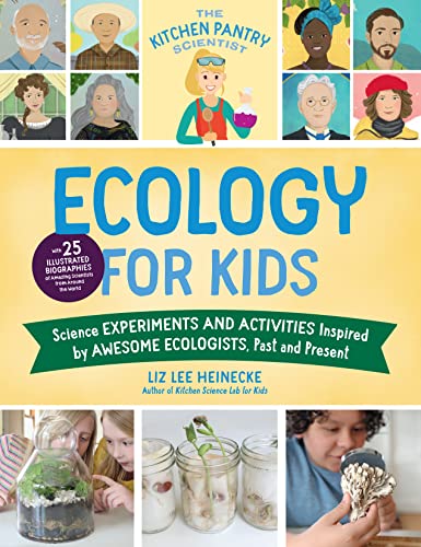 The Kitchen Pantry Scientist Ecology for Kids: Science Experiments and Activitie [Paperback]