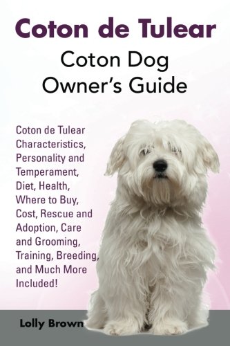 Coton De Tulear Coton Dog Oner's Guide. Coton De Tulear Characteristics, Perso [Paperback]