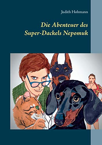 Die Abenteuer Des Super-Dackels Nepomuk