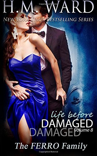 Life Before Damaged, Vol. 8 (the Ferro Family) (life Before Damaged (the Ferro F [Paperback]