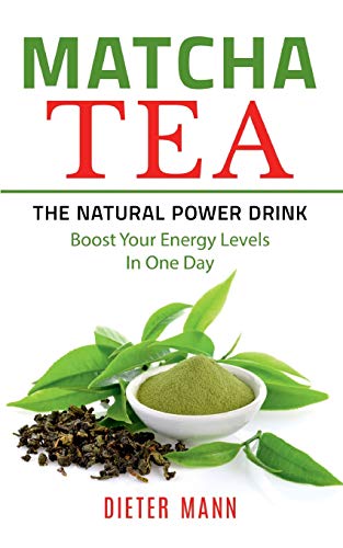 Matcha Tea -The Natural Poer Drink