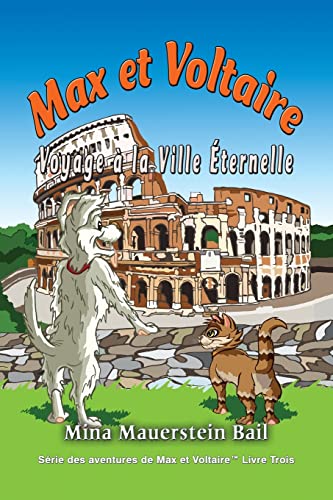 Max Et Voltaire Voyage A La Ville Eternelle