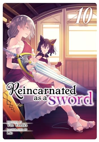 Reincarnated as a Sword (Light Novel) Vol. 10 [Paperback]